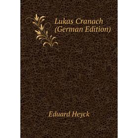

Книга Lukas Cranach