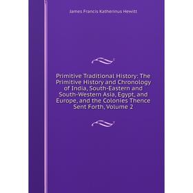 

Книга Primitive Traditional History