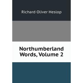 

Книга Northumberland Words, Volume 2