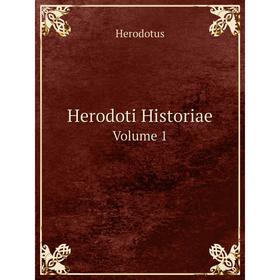 

Книга Herodoti Historiae Volume 1. Herodotus