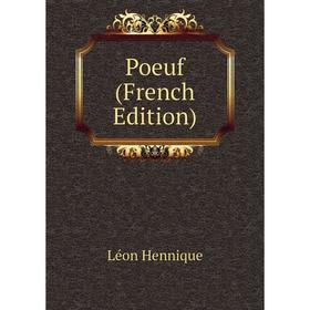 

Книга Poeuf (French Edition). Léon Hennique