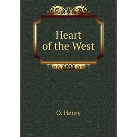 

Книга Heart of the West. O. Henry