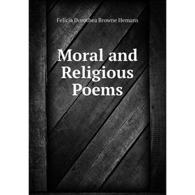 

Книга Moral and Religious Poems