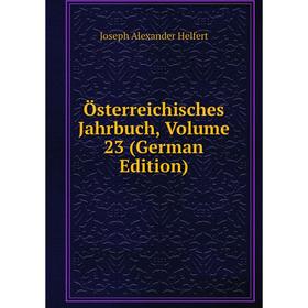 

Книга Österreichisches Jahrbuch, Volume 23