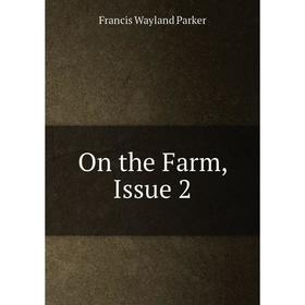 

Книга On the Farm, Issue 2