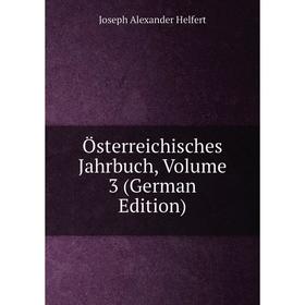 

Книга Österreichisches Jahrbuch, Volume 3