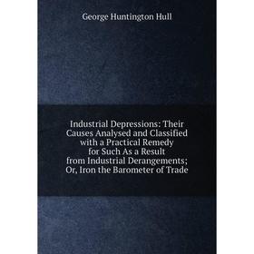 

Книга Industrial Depressions