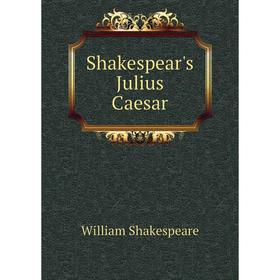 

Книга Shakespear's Julius Caesar. Уильям Шекспир