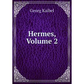 

Книга Hermes, Volume 2. Georg Kaibel