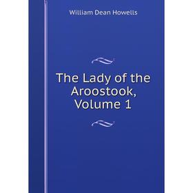 

Книга The Lady of the Aroostook, Volume 1. William Dean Howells