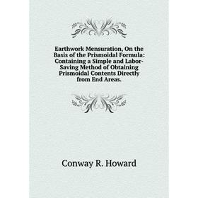 

Книга Earthwork Mensuration, On the Basis of the Prismoidal Formula