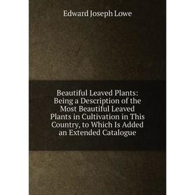 

Книга Beautiful Leaved Plants