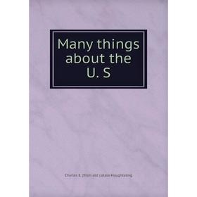 

Книга Many things about the U S