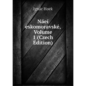 

Книга Náeí eskomoravské, Volume 1 (Czech Edition)