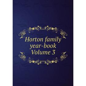 

Книга Horton family year-book Volume 3