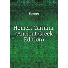 

Книга Homeri Carmina (Ancient Greek Edition). Homer