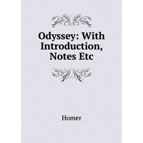 

Книга Odyssey: With Introduction, Notes Etc