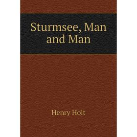 

Книга Sturmsee, Man and Man. Holt Henry