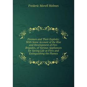 

Книга Firemen and Their Exploits