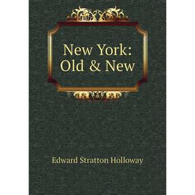 

Книга New York: Old & New
