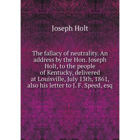 

Книга The fallacy of neutrality