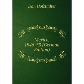 

Книга Mexico, 1946-73