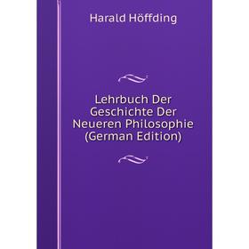 

Книга Lehrbuch Der Geschichte Der Neueren Philosophie