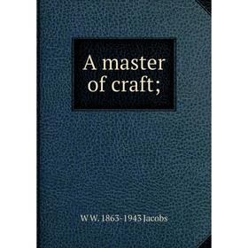 

Книга A master of craft; W W. 1863-1943 Jacobs