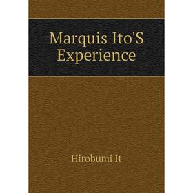 

Книга Marquis Ito'S Experience