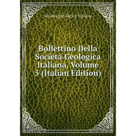 

Книга Bollettino Della Società Geologica Italiana, Volume 5 (Italian Edition). Società geologica italiana