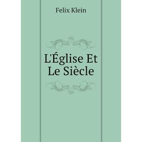 

Книга L'Église Et Le Siècle