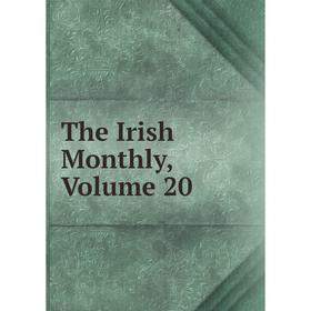 

Книга The Irish Monthly, Volume 20
