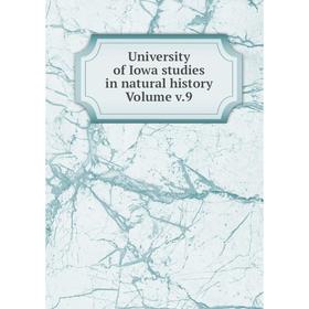 

Книга University of Iowa studies in natural history Volume v.9