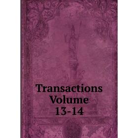 

Книга Transactions Volume 13-14