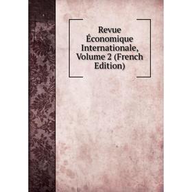 

Книга Revue Économique Internationale, Volume 2 (French Edition)