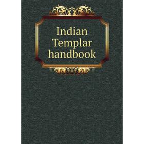 

Книга Indian Templar handbook