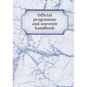 

Книга Official programme and souvenir handbook