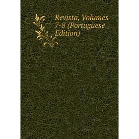 

Книга Revista, Volumes 7-8 (Portuguese Edition)