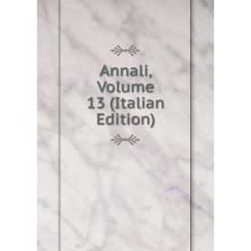 

Книга Annali, Volume 13 (Italian Edition)