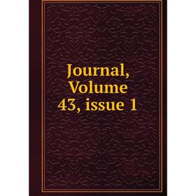 

Книга Journal, Volume 43, issue 1
