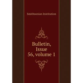 

Книга Bulletin, Issue 56, volume 1. Smithsonian Institution