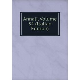 

Книга Annali, Volume 34 (Italian Edition)