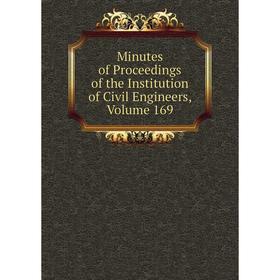 

Книга Minutes of Proceedings of the Institution of Civil Engineers, Volume 169
