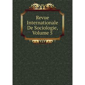 

Книга Revue Internationale De Sociologie, Volume 5