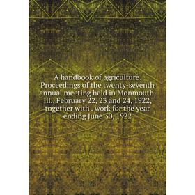 

Книга A handbook of agriculture