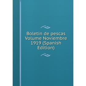

Книга Boletin de pescas Volume Noviembre 1919 (Spanish Edition)