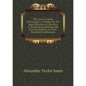 

Книга The Law of Creeds in Scotland