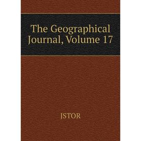 

Книга The Geographical Journal, Volume 17. JSTOR