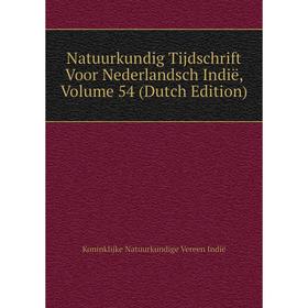 

Книга Natuurkundig Tijdschrift Voor Nederlandsch Indië, Volume 54