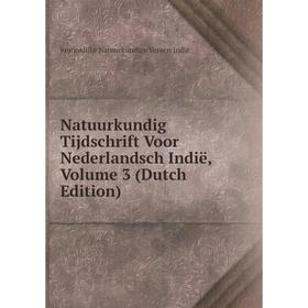 

Книга Natuurkundig Tijdschrift Voor Nederlandsch Indië, Volume 3